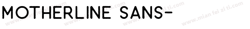Motherline Sans字体转换